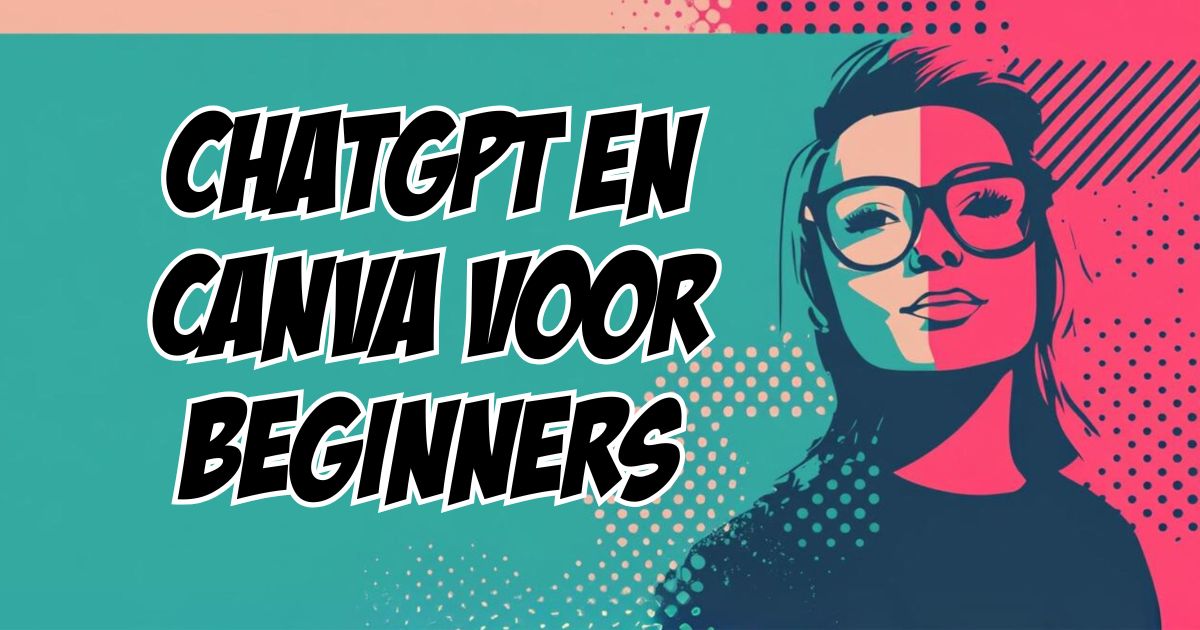 chatgpt en canva voor beginners